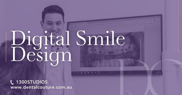 Digital Smile Design - Dental Couture